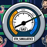 Ethereum’s eth_simulateV2 Upgrade: Revolutionizing Gas Estimation